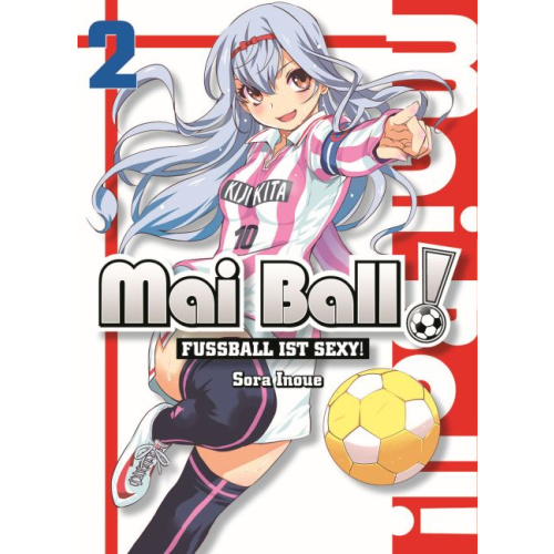 Mai Ball - Fußball ist sexy! - Bd. 2