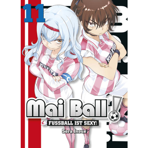 Mai Ball - Fu&szlig;ball ist sexy! - Bd. 11